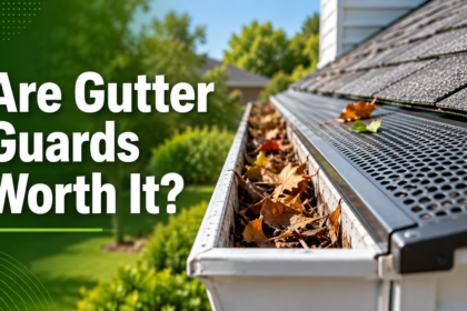 Are Gutter Guards Worth It