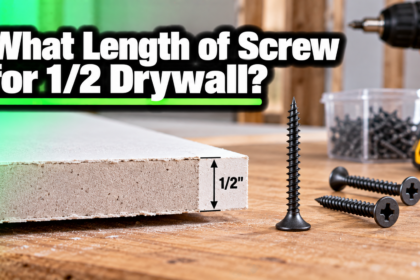 What Length of Screw for 1/2 Drywall