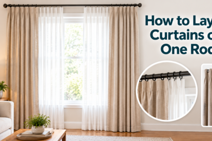 How to Layer Curtains on One Rod