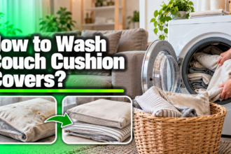 How to Wash Couch Cushion Covers