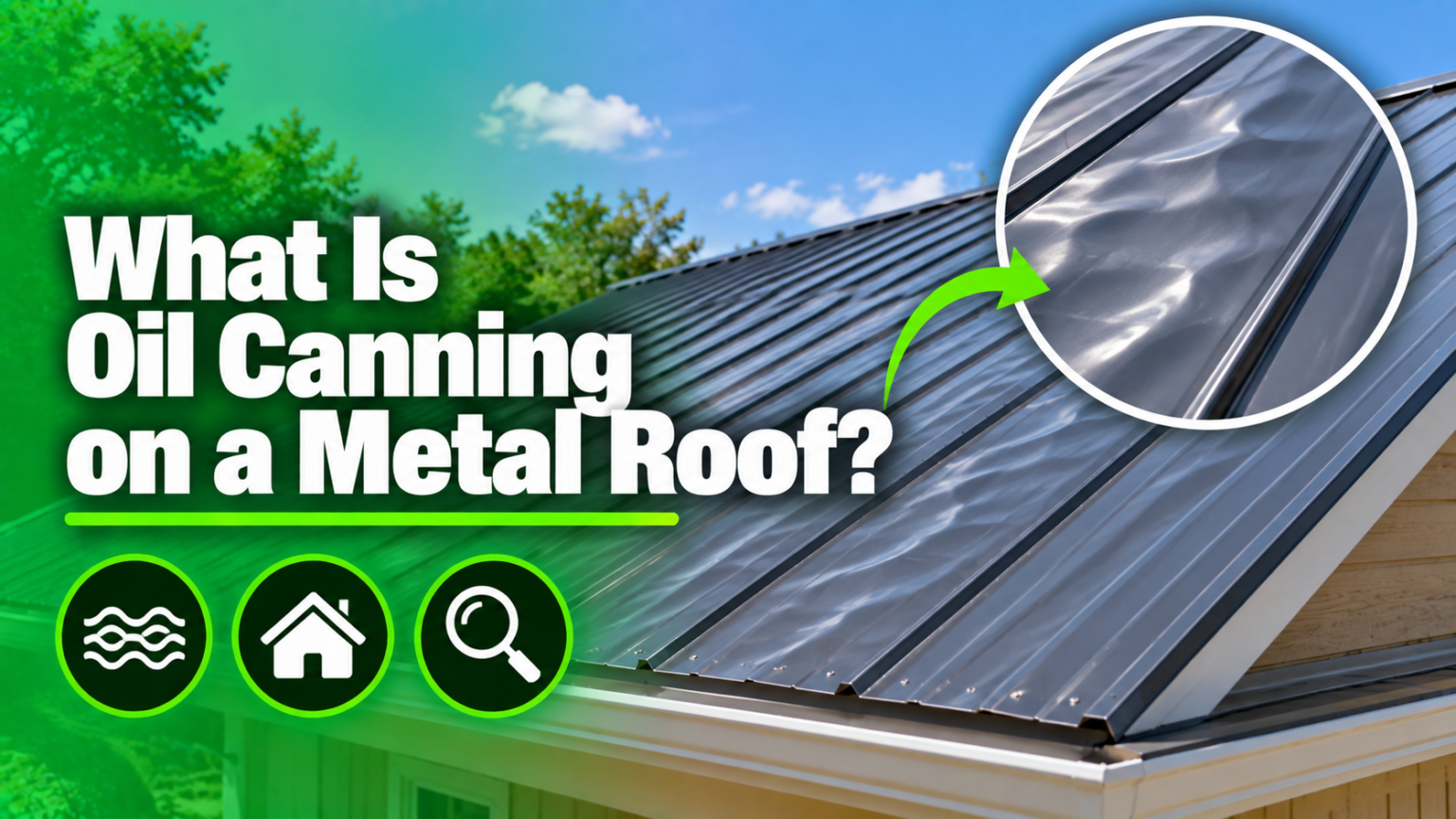 What Is Oil Canning on a Metal Roof